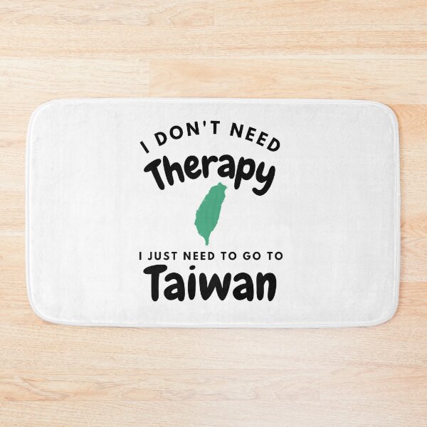 Item preview, I Don't Need Therapy I Just Need To Go To Taiwan Map Graphic White Background designed and sold by Unworldly.