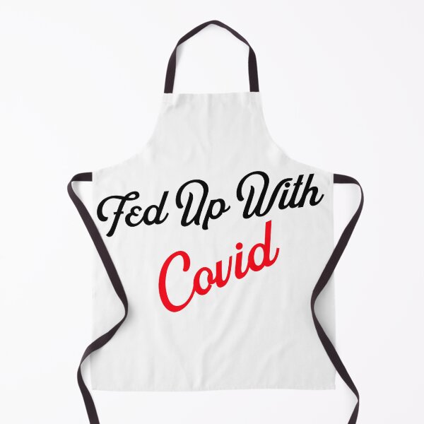 Item preview, Fed up with covid designed and sold by Sushee Store.