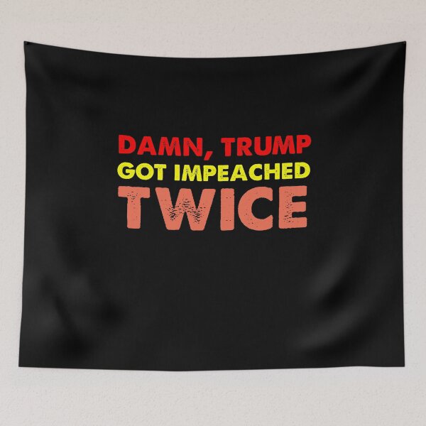 Item preview, Damn trump got impeached TWICE vintage designed and sold by Kaliarizone.