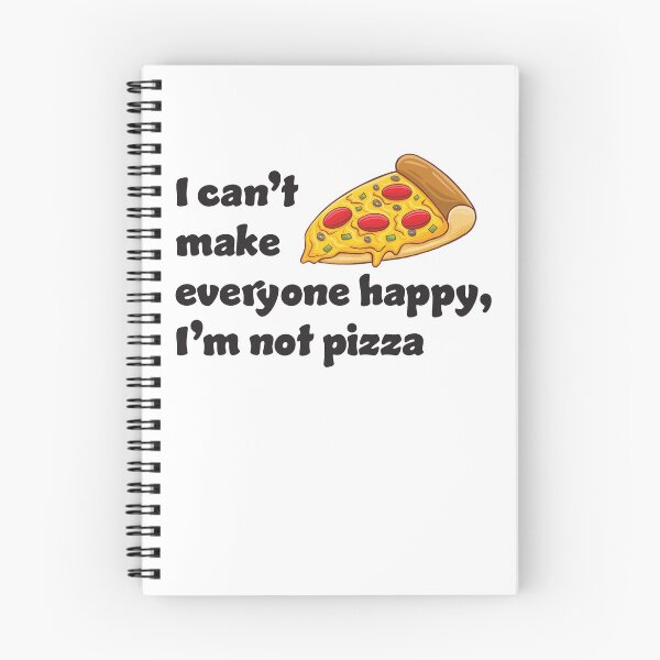 Item preview, I can't make everyone happy I'm not pizza designed and sold by RoguePixel.