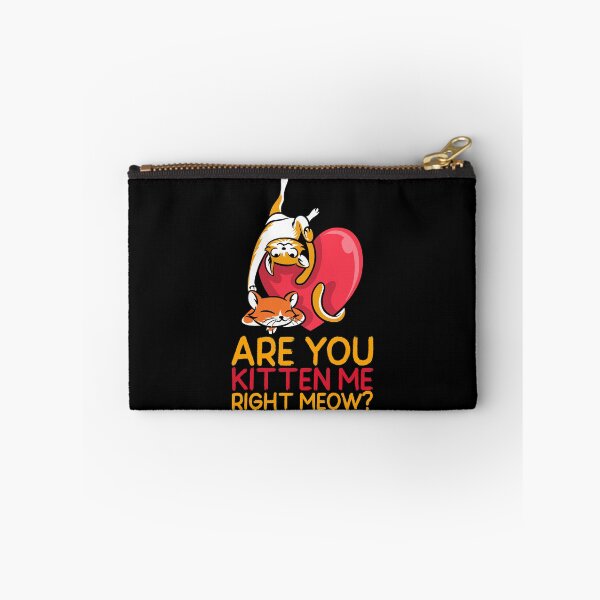 Item preview, Are You Kitten Me Right Meow? designed and sold by alancrapopod.