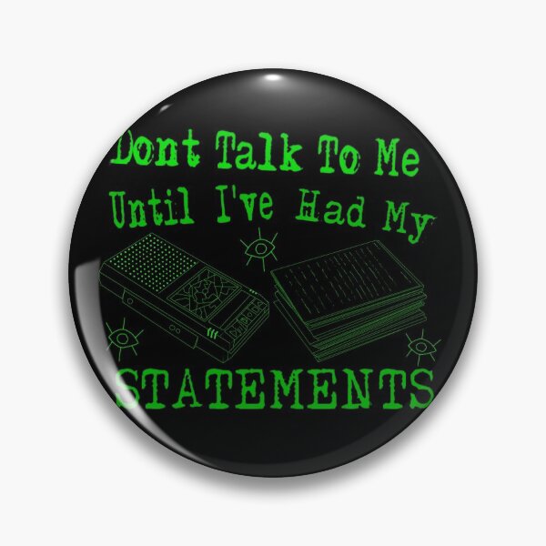 Item preview, Dont Talk to me until I've Had my statements designed and sold by Acenspacey.