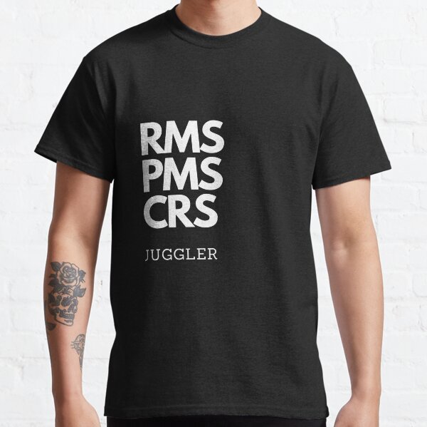 RMS PMS CRS Juggler White Logo Classic T-Shirt