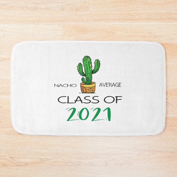 Item preview, Nacho Average Class of 2021  designed and sold by tarkaittisak.