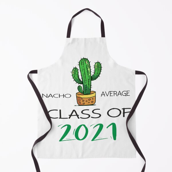 Item preview, Nacho Average Class of 2021  designed and sold by tarkaittisak.