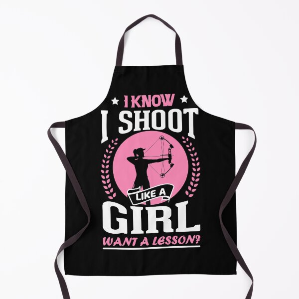 Item preview, I know I Shoot Like a Girl Want a Lesson designed and sold by crazy merchs.