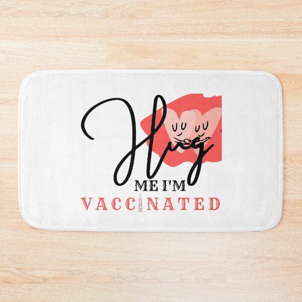 Item preview, Hug Me I'm Vaccinated designed and sold by Vibing-Right.