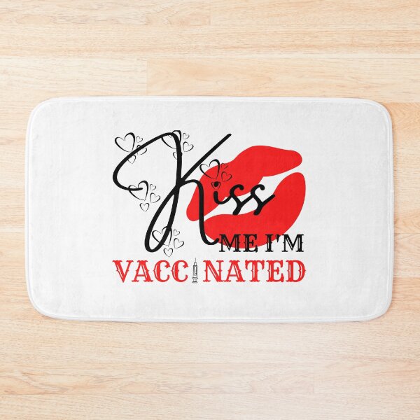 Item preview, Kiss Me I'm Vaccinated designed and sold by Vibing-Right.