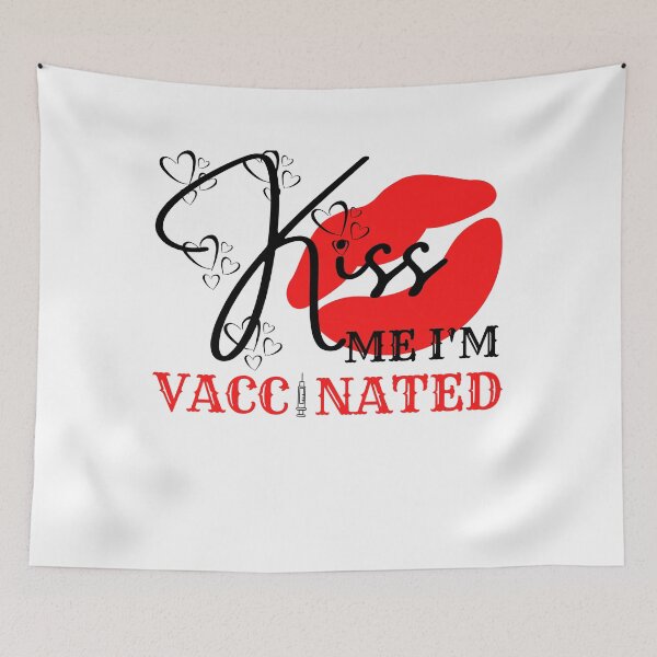 Item preview, Kiss Me I'm Vaccinated designed and sold by Vibing-Right.