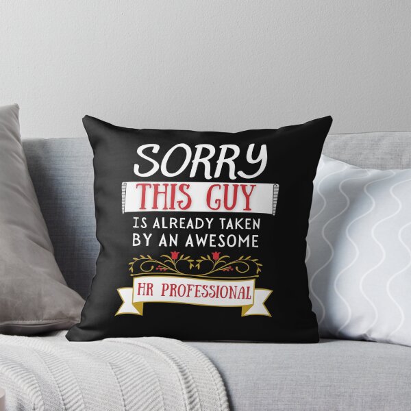 Item preview, Copy of Sorry this guy is already taken by an awesome HR Professional  Funny Valentine Design designed and sold by Click-Like.