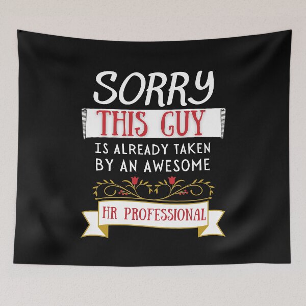 Item preview, Copy of Sorry this guy is already taken by an awesome HR Professional  Funny Valentine Design designed and sold by Click-Like.