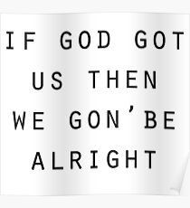We gon' be alright Poster