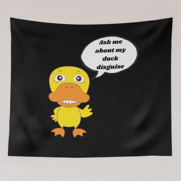 Item preview, Ask me about my duck disguise, talking duck designed and sold by msify.