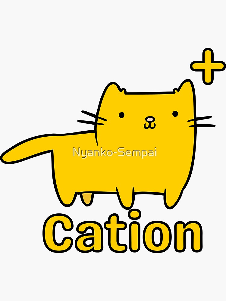 Thumbnail 3 von 3, Sticker, Kation Chemie Wortspiel designt und verkauft von Nyanko-Sempai.