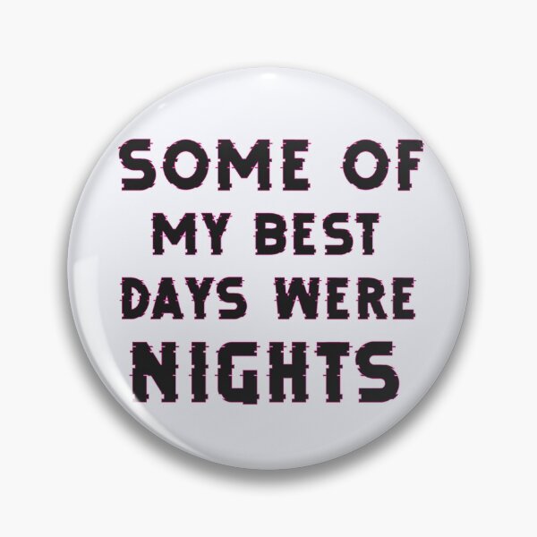 Item preview, Some of My Best Days Were Nights  | Edm | Festival | Raver Gift | Nightclub Clothing | Dance Floor designed and sold by niceb00y.