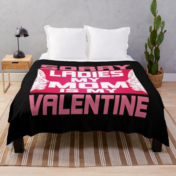 Item preview,  Sorry Ladies My Mom Is My Valentine designed and sold by ADAMYASS.