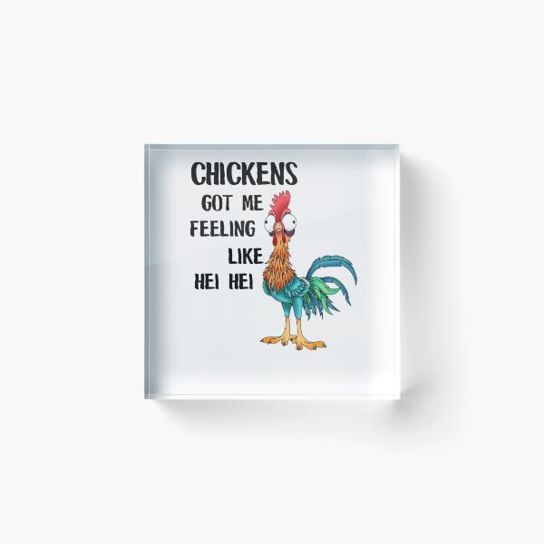 Item preview, Chickens Got Me Felling Like Hei Hei designed and sold by NinaKhalifa.