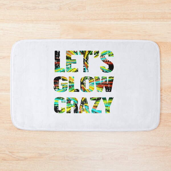 Item preview, Let's Glow Crazy | Neon Glow | Funny Glow Design | Neon Party | Birthday Party Gift designed and sold by niceb00y.