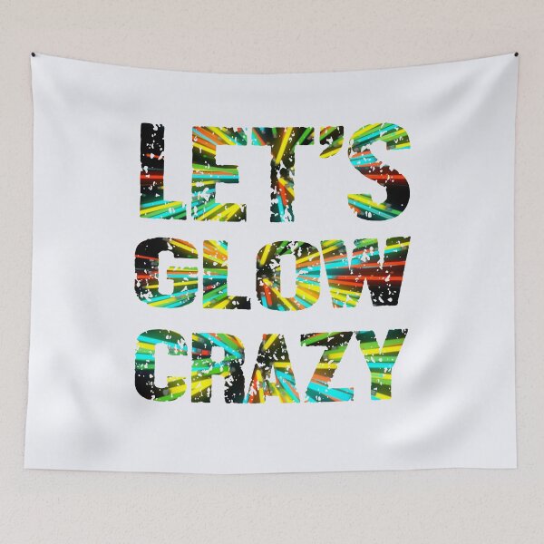 Item preview, Let's Glow Crazy | Neon Glow | Funny Glow Design | Neon Party | Birthday Party Gift designed and sold by niceb00y.