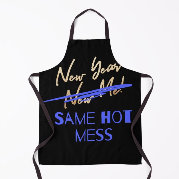 Item preview, New year same hot mess designed and sold by PF-creations.
