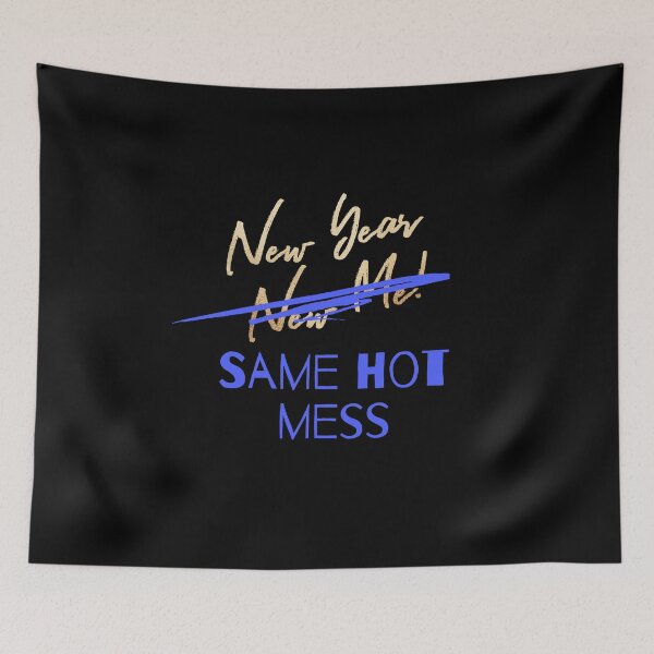 Item preview, New year same hot mess designed and sold by PF-creations.
