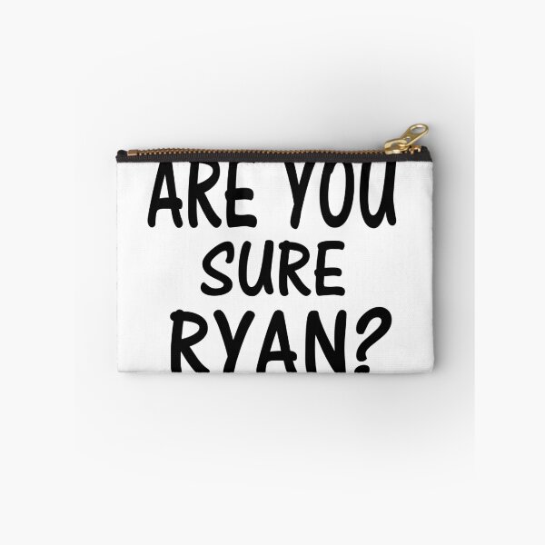 Item preview, Are You Sure Ryan ? designed and sold by Han Zo.