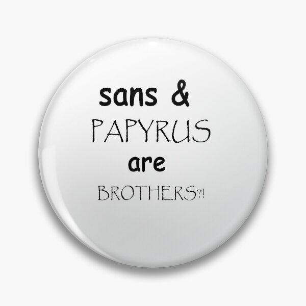 Item preview, Bros para comic sans y papyrus designed and sold by nagawala.