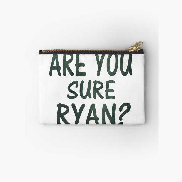 Item preview, Are You Sure Ryan ? designed and sold by Han Zo.