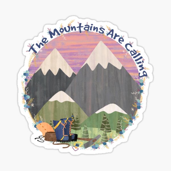 The Mountains Are Calling - Climb Sticker
