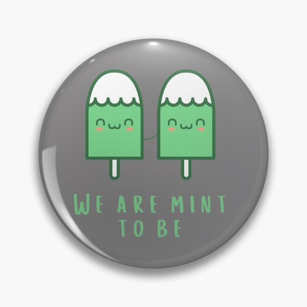Item preview, We Are Mint to Be, we are meant to be food pun designed and sold by GoodMoodFood.