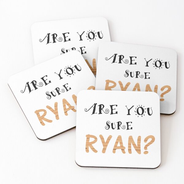 Item preview, Are You Sure Ryan ? designed and sold by Han Zo.