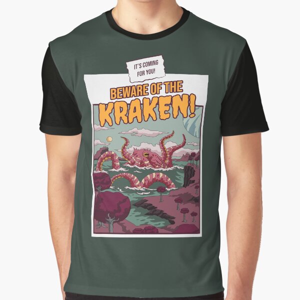 Beware of the kraken Graphic T-Shirt