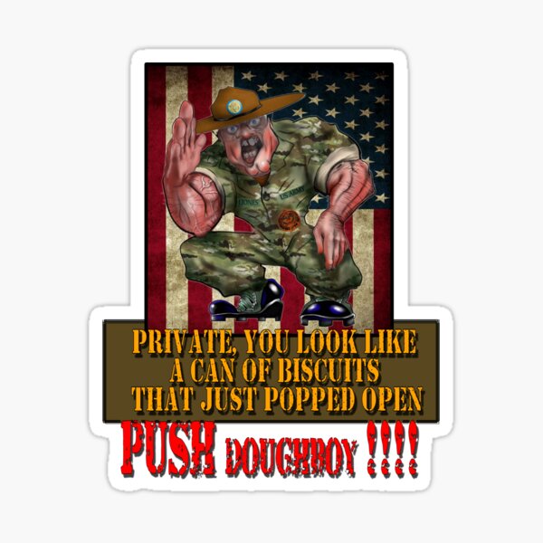 Item preview, Drill Sergeant, Drill Instructor, Private You Look Like a Can of Biscuits That Just Popped Open designed and sold by ronnieyoung.