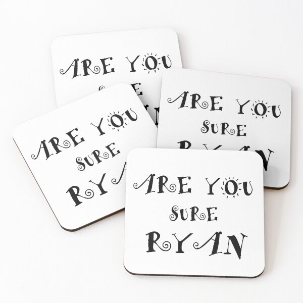 Item preview, Are You Sure Ryan ? designed and sold by Han Zo.