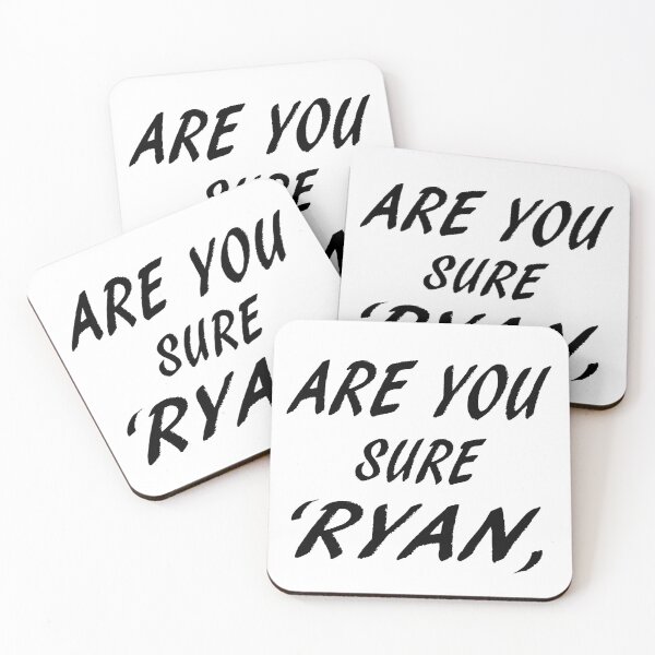 Item preview, Are You Sure Ryan ? designed and sold by Han Zo.