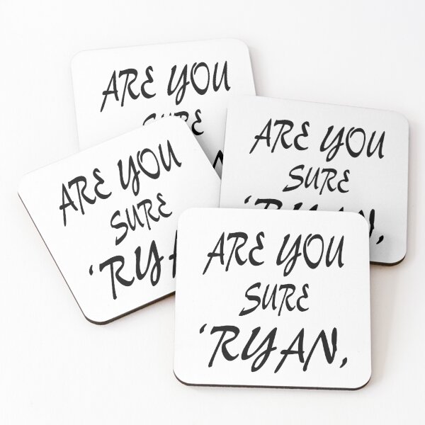 Item preview, Are You Sure Ryan ? designed and sold by Han Zo.
