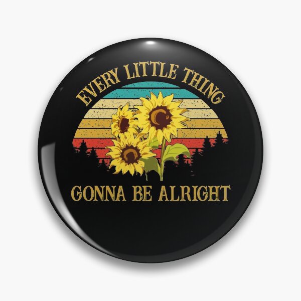 Item preview, Every Little Thing Gonna Be Alright Sunflower Vintage Gift designed and sold by Stewar-ArtCool.