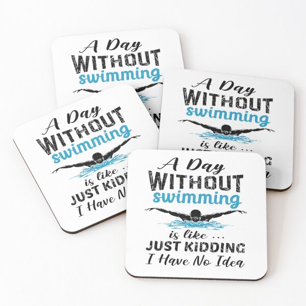 Item preview, A Day Without swimming Is Like Just Kidding I Have No Idea designed and sold by ibrastore.