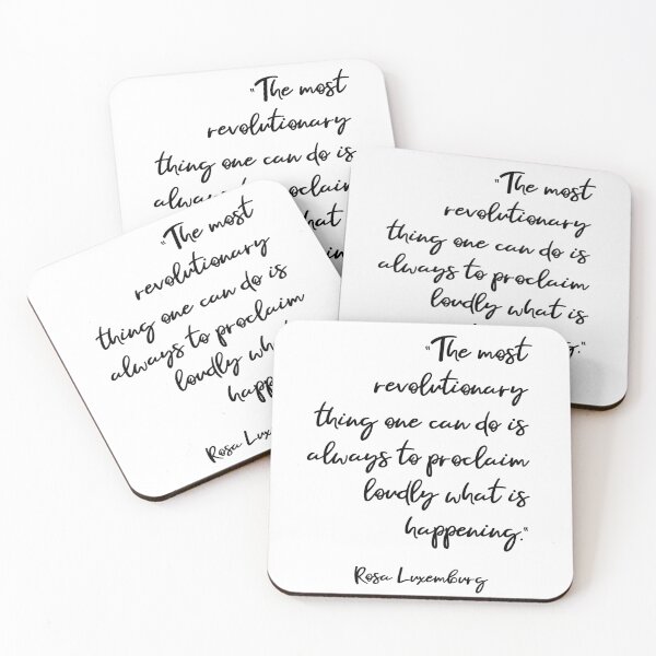 Item preview, The most revolutionary thing one can do is always to proclaim loudly what is happening. designed and sold by pipeswitz.