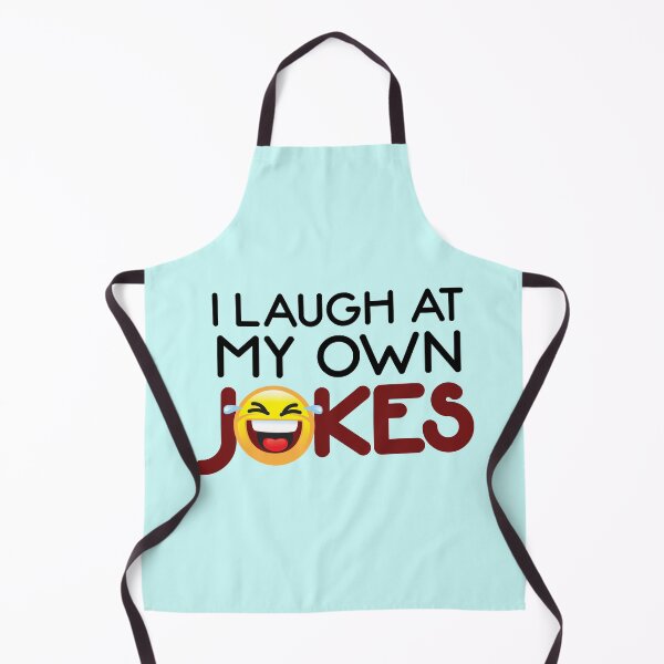 Item preview, I Laugh At My Own Jokes - Funny designed and sold by Andantino.