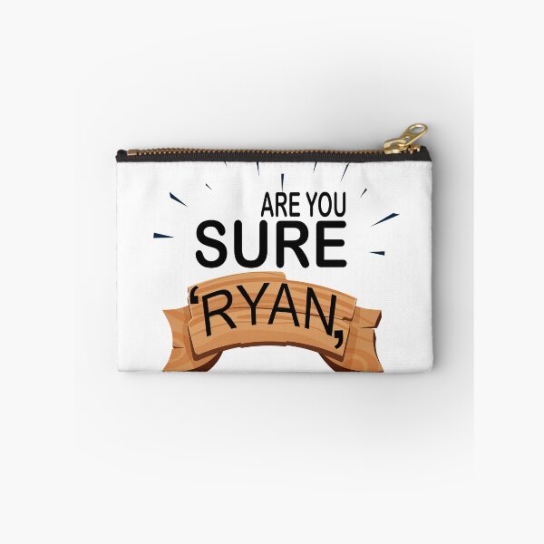 Item preview, Are You Sure Ryan ? designed and sold by Han Zo.