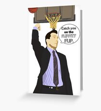 Catch you on the flippity flip Greeting Card