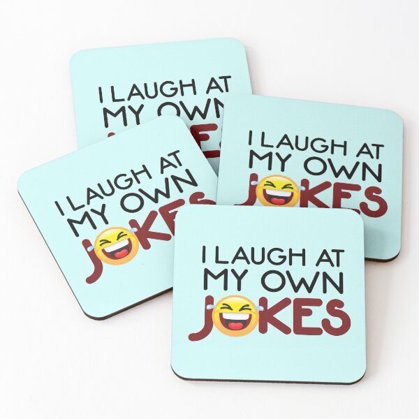 Item preview, I Laugh At My Own Jokes - Funny designed and sold by Andantino.