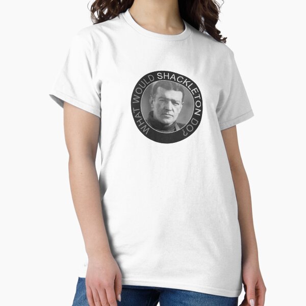 Item preview, What would Shackleton do?  designed and sold by statement79.