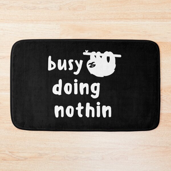 Item preview, Busy Doing Nothing Funny Shirt Fantastic Cute Foodie Shirt Laugh Joke Food Hungry Snack Gift Sarcastic Happy Fun Introvert Awkward Geek Hipster Silly Inspirational Motivational Birthday Present designed and sold by EpsilonEridani.