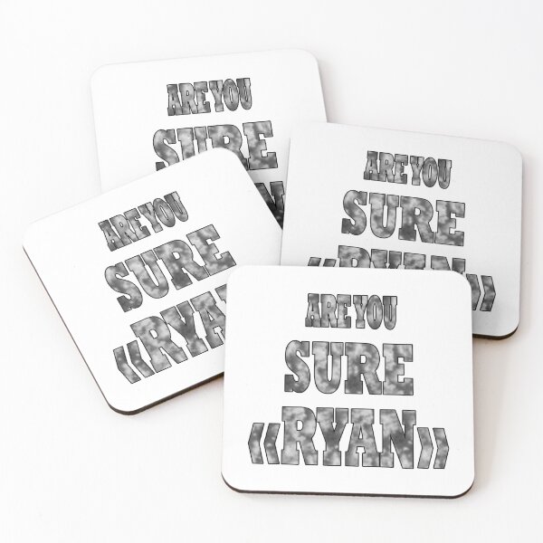 Item preview, Are You Sure Ryan ? designed and sold by Han Zo.