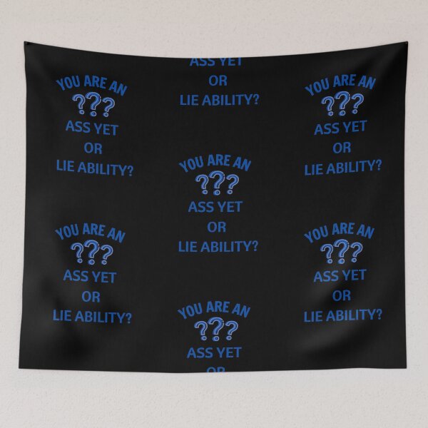 Item preview, YOU ARE AN ASS YET OR LIE ABILITY - PUN ON ASSET AND LIABILITY designed and sold by Awesome &  Affordable.
