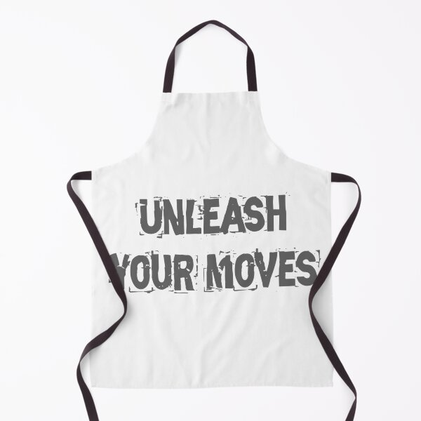Item preview, Unleash your Moves designed and sold by RN-Shirts.