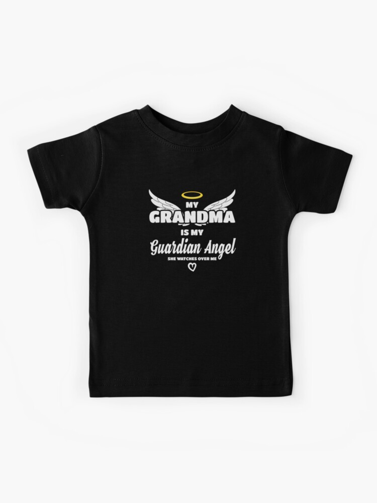 My Grandma Is My Guardian Angel She Watches Over Me Tees