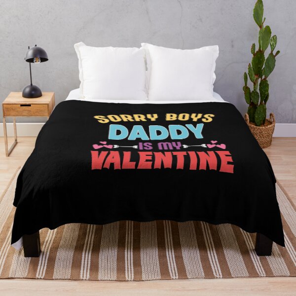 Item preview, Sorry Boys Daddy Is My Valentine Gift For Girls designed and sold by Heddar Badreddine.